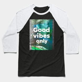 Good Vibes green Baseball T-Shirt